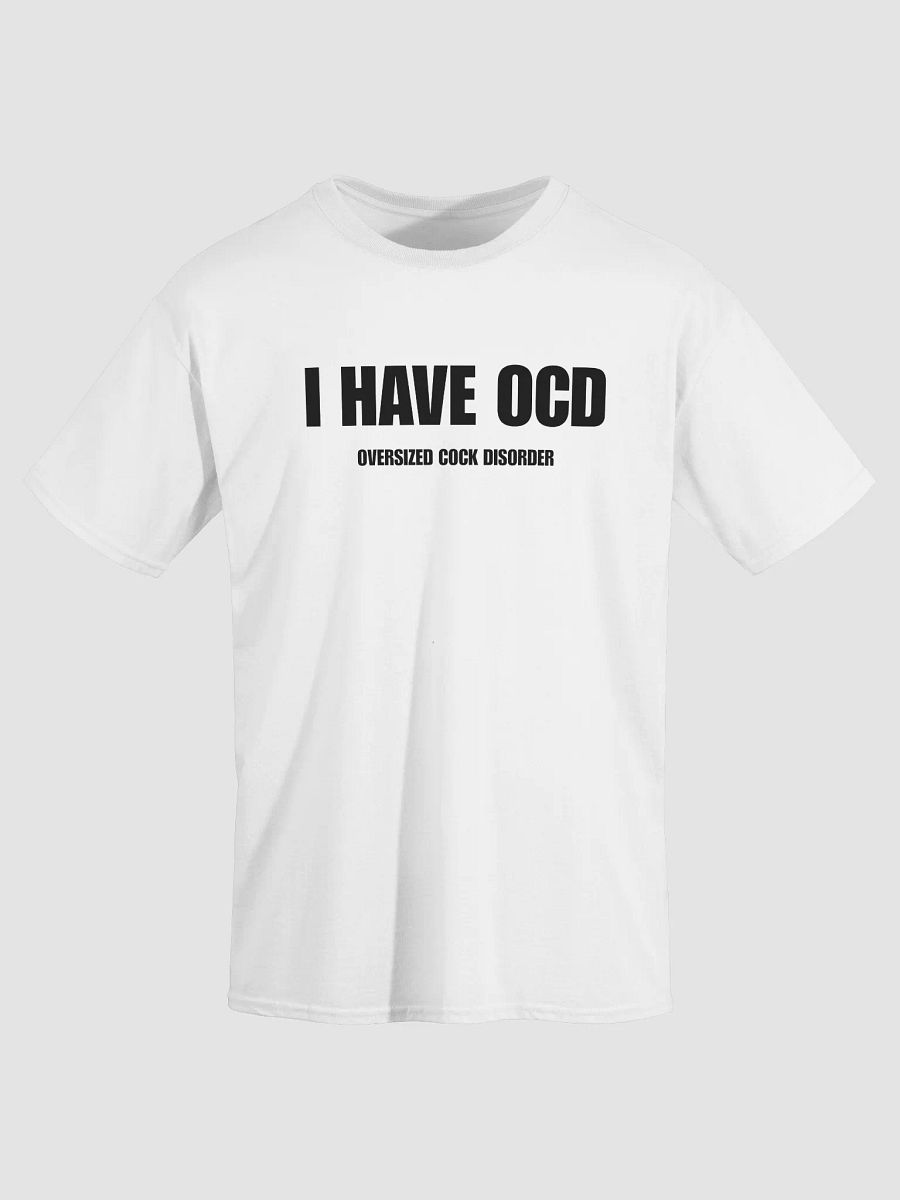 I Have OCD Oversized Cock Disorder Shirt product image (4)