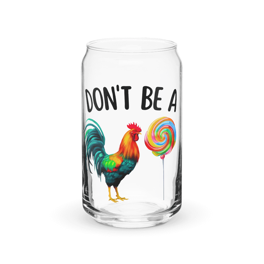 'Don't be a C*ck Sucker' Glass product image (1)