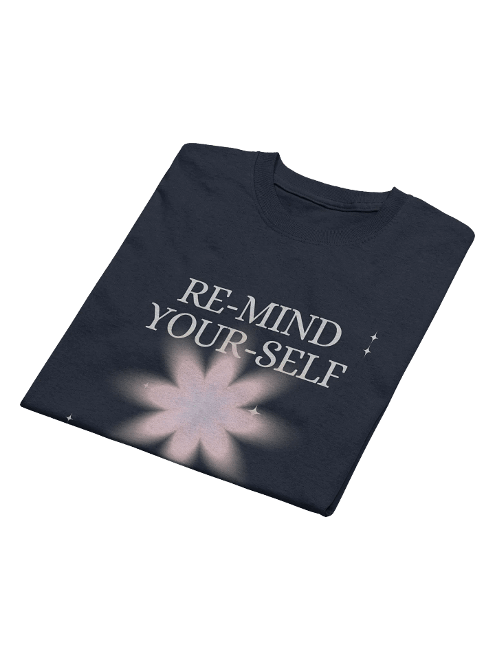 Re-Mind-Your-Self Floral T-Shirt product image (2)