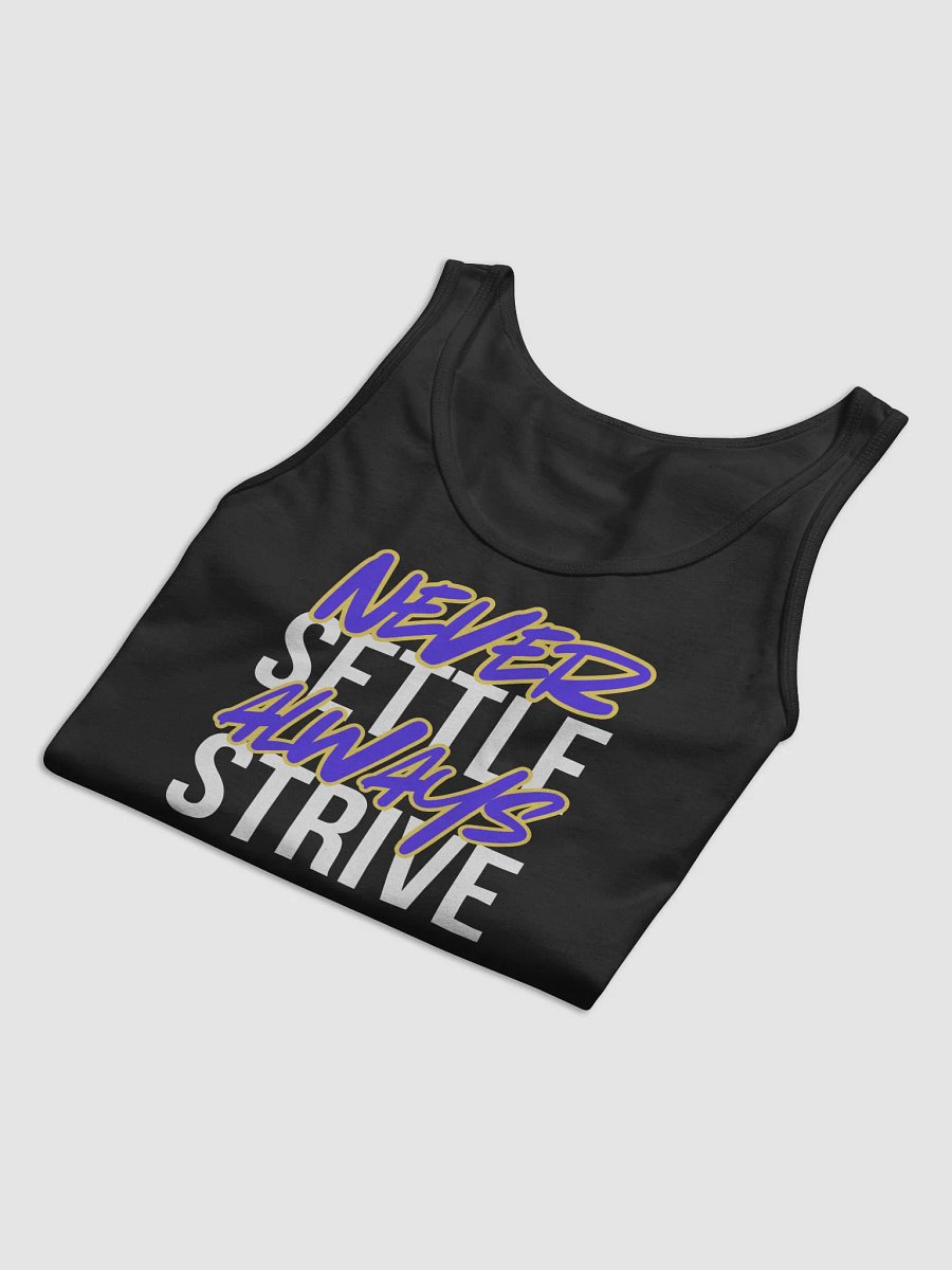 Never Settle Always Strive Tank product image (9)