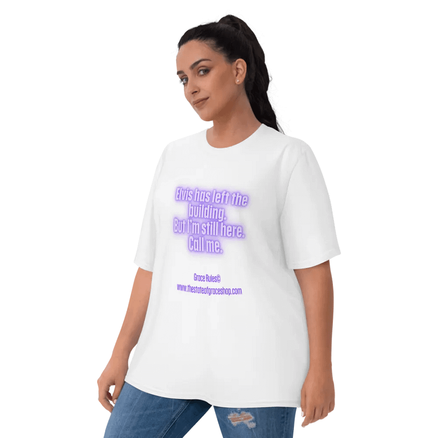 FUNNY TEES 4 U FOR WOMEN “Elvis has left the building. But I’m still here. Call me.” product image (9)