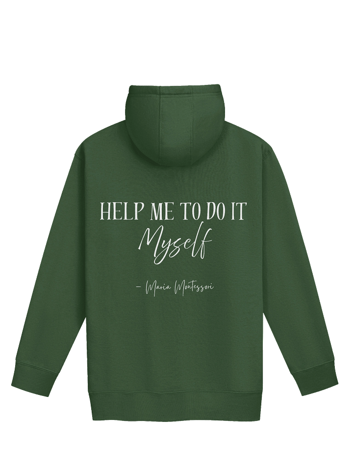 Unisex Premium Hoodie by Cotton Heritage - "Help Me To Do It Myself" (Quote on Back) product image (14)