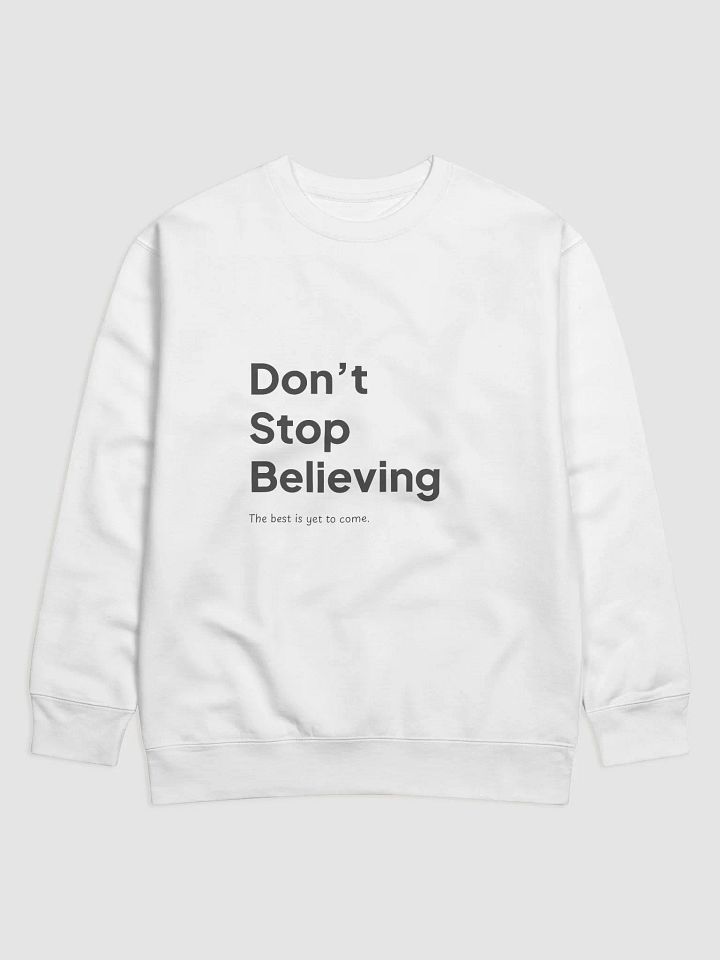 Don't Stop Believing Sweatshirt product image (1)