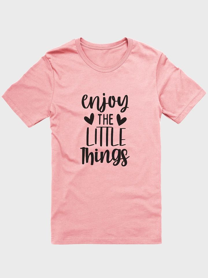Enjoy The Little Things Tee product image (1)
