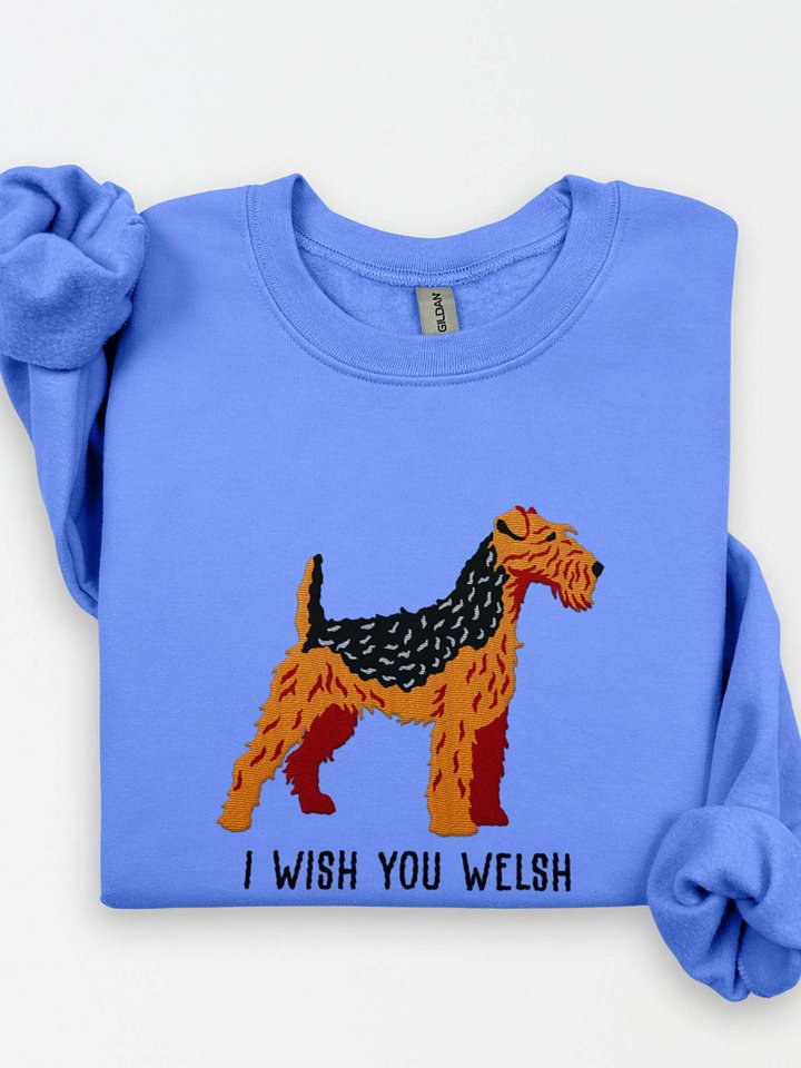 I Wish You Welsh Sweatshirt (Embroidered) of a Welsh Terrier(Black & Tan) product image (1)
