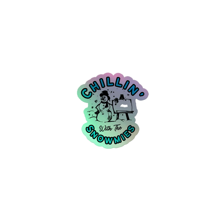 Chillin w/the Snowmies Holo Sticker product image (1)
