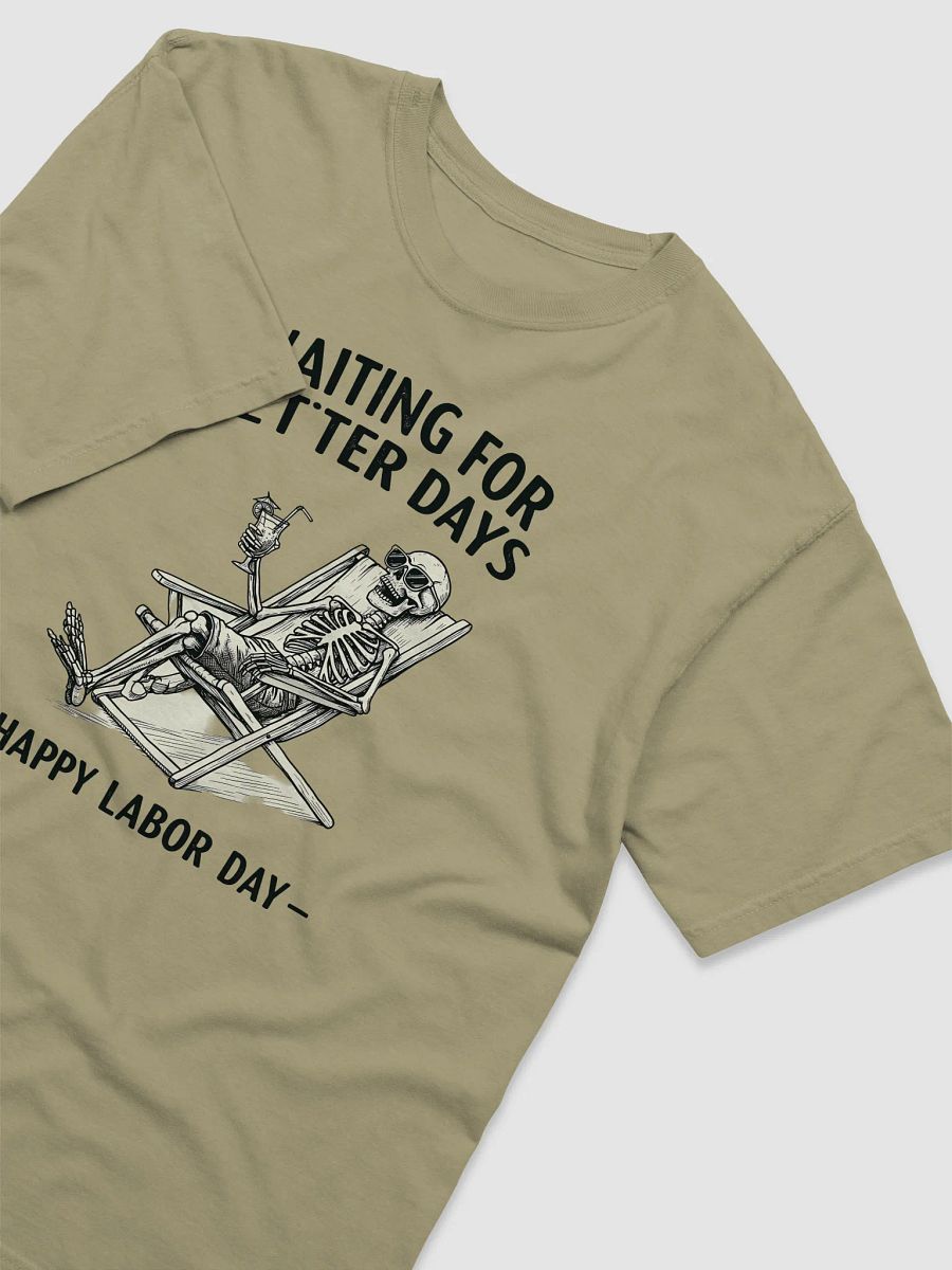 Labor Day Skeleton Relaxing T-Shirt product image (18)