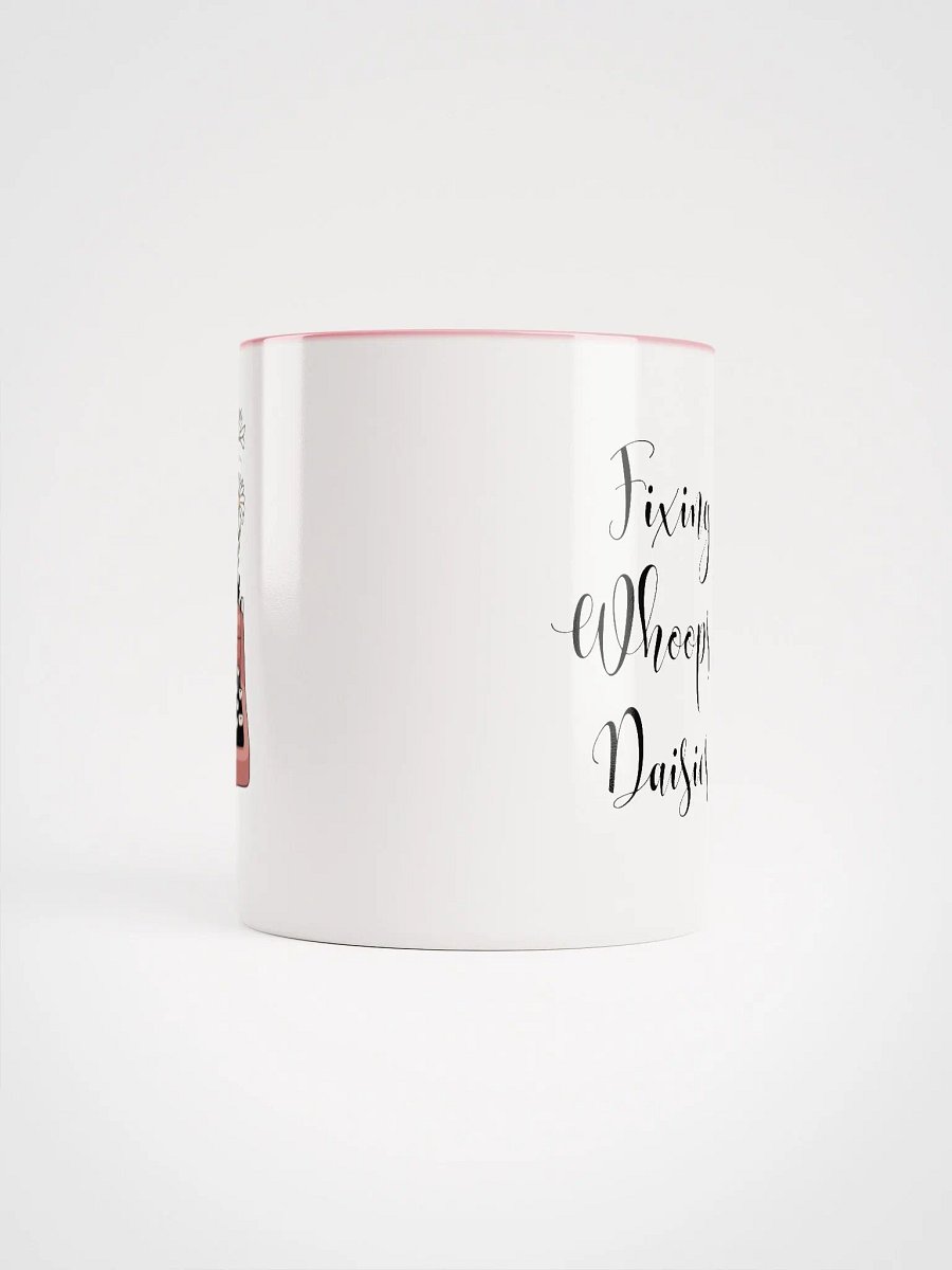 Don't Edit-Fix Whoopsie Daisies Mug product image (5)