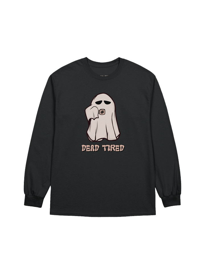 Dead Tired Long Sleeve product image (1)