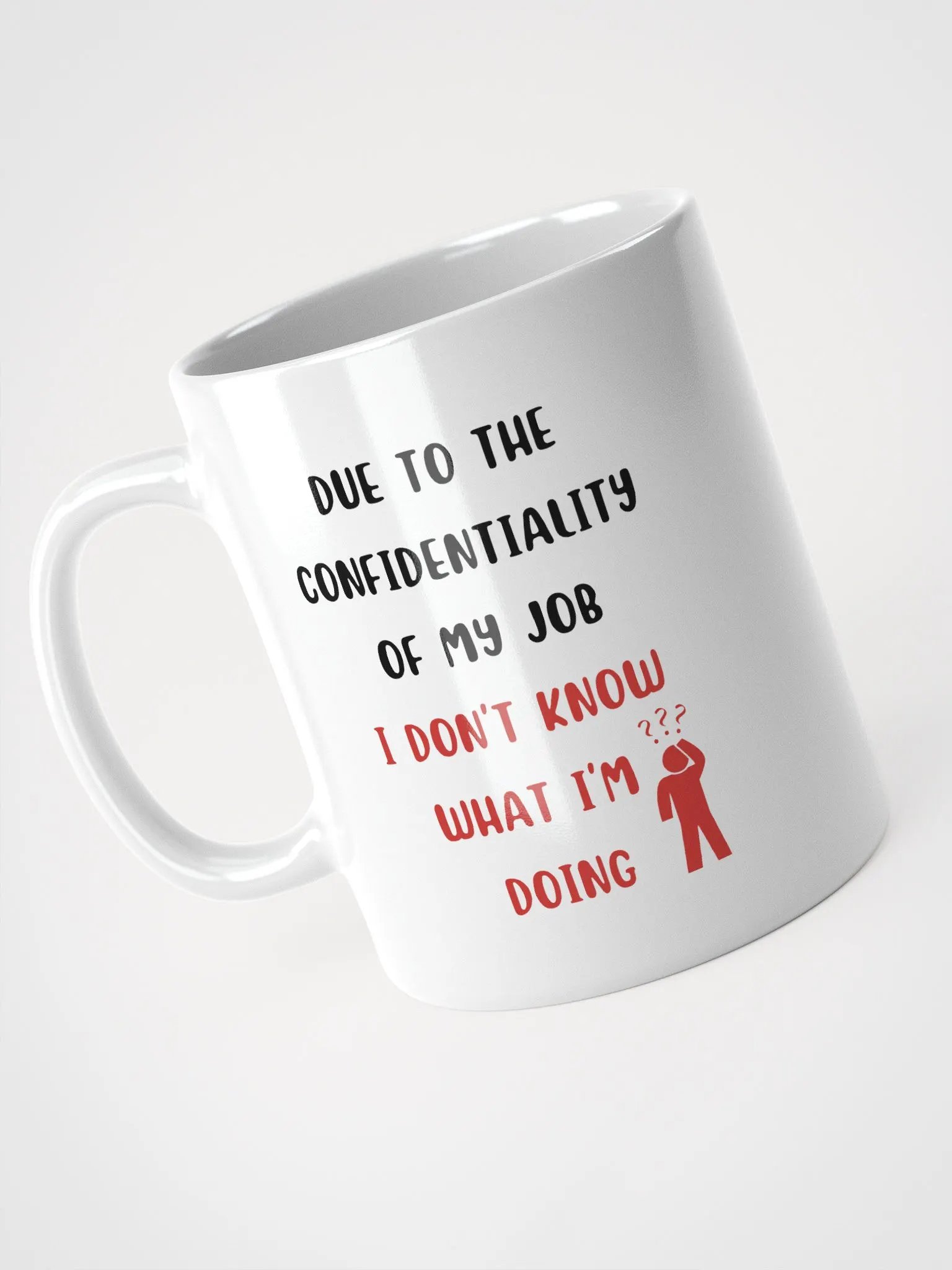 Funny Work Mug About Job Confidentiality product image (3)