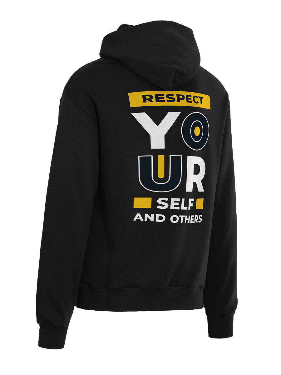 Respect Yourself and Others Hoodie – Motivational Unisex Fleece Pullover for Adults product image (5)