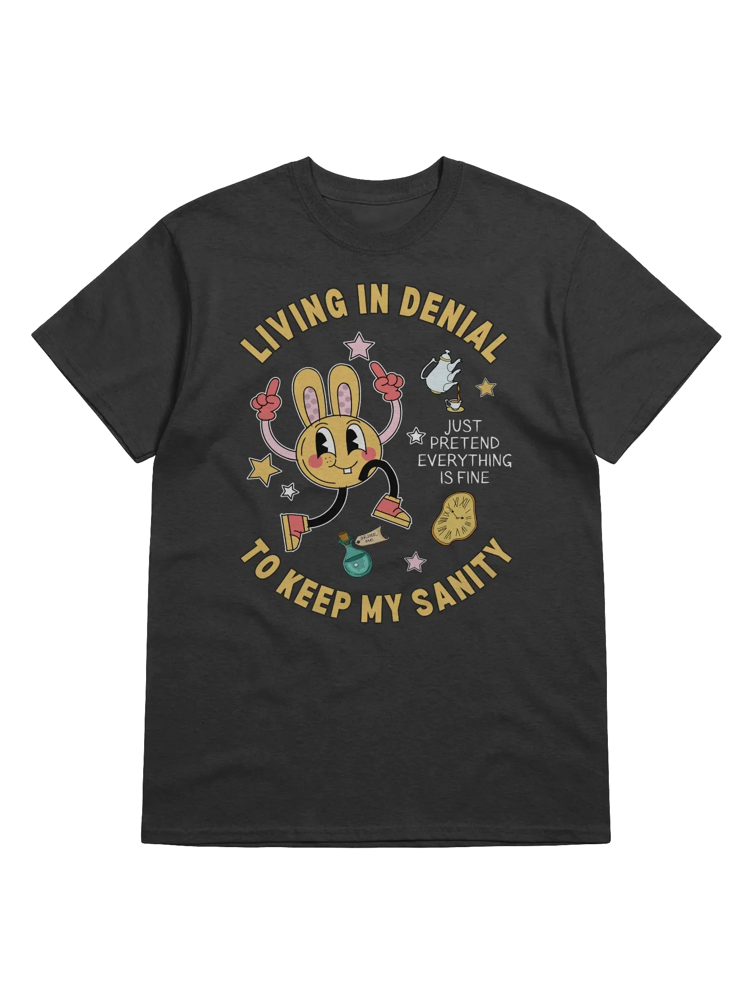 Living In Denial To Keep My Sanity T-Shirt product image (1)