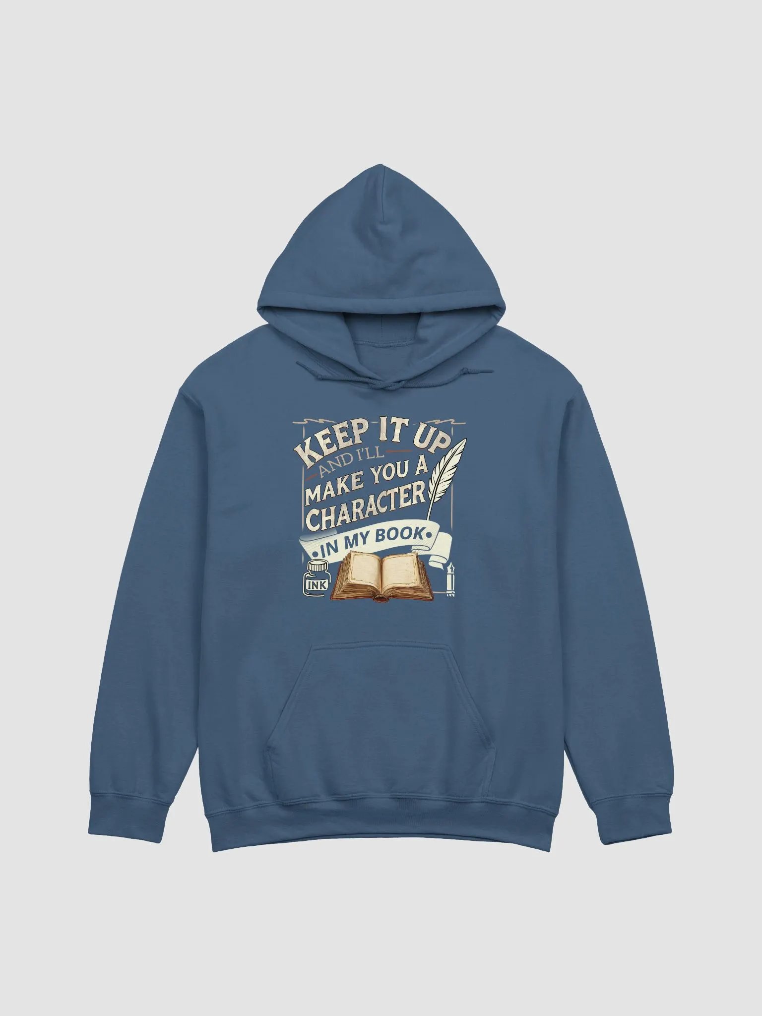 Keep It Up And I'll... (Design A) Gildan Classic Hoodie by Gildan product image (1)