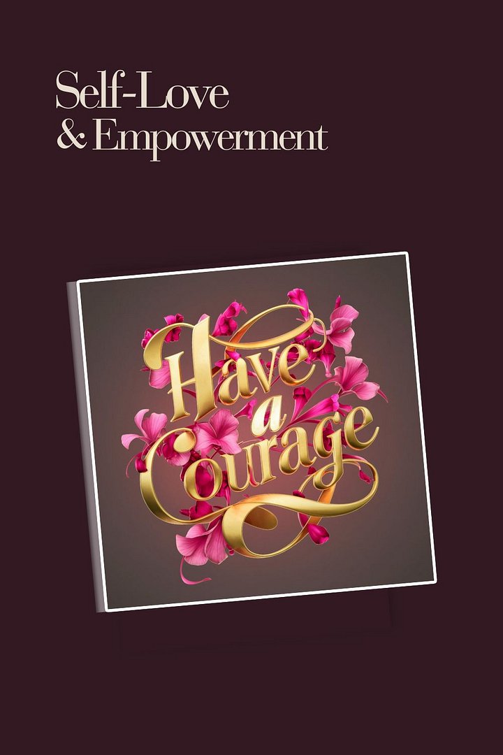 Motivational Art Sticker for Goal Manifestation and Self-Care - Have a Courage! product image (1)
