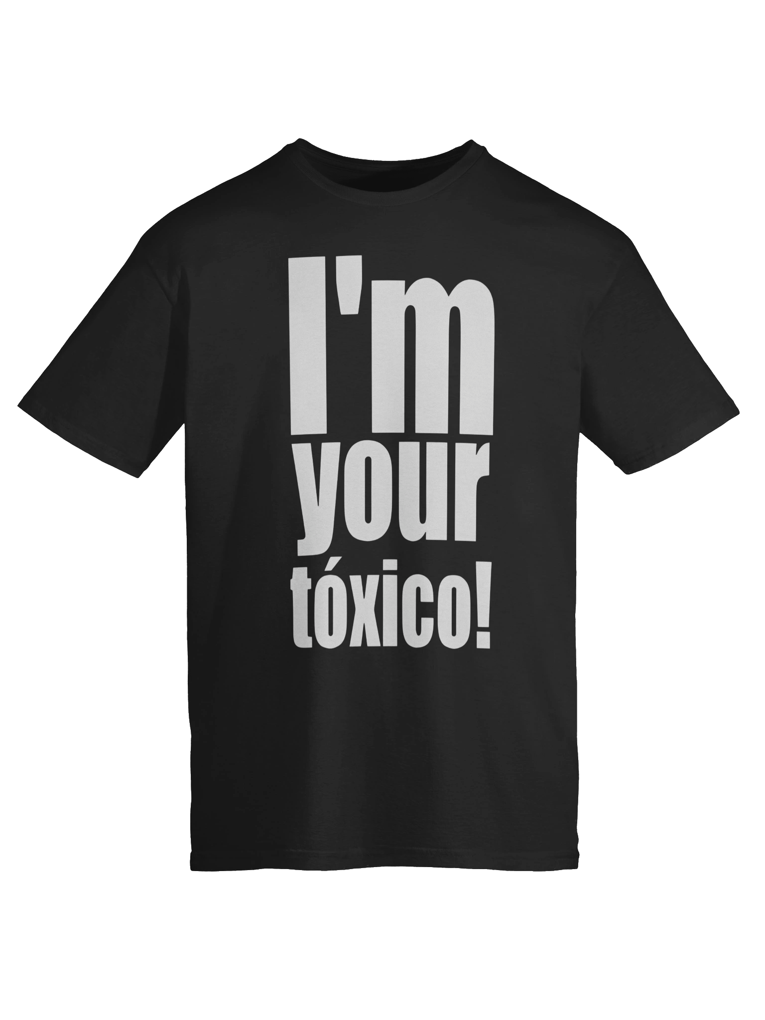 I’m Your Toxico T-Shirt product image (6)