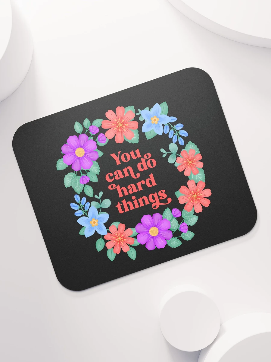 You can do hard things - Mouse Pad Black product image (7)