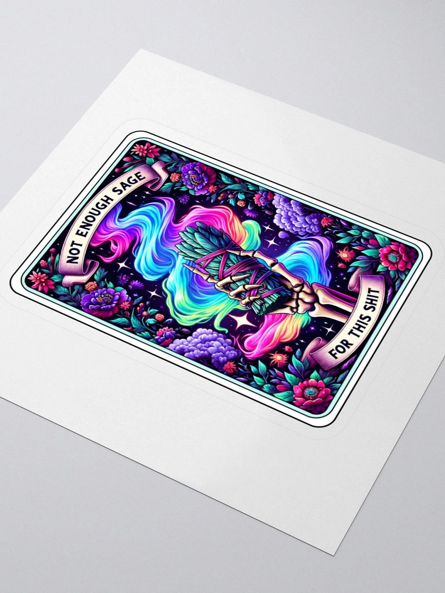 NOT ENOUGH SAGE STICKER product image (3)