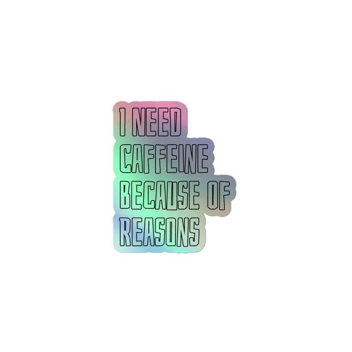 Caffeine Holographic Sticker product image (1)