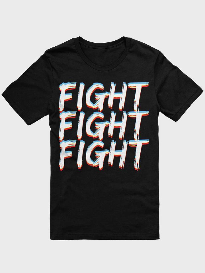 Fight Fight Fight EDM Party T-Shirt product image (1)