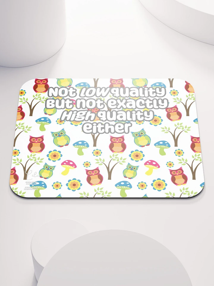 Not Low Quality Mouse Mat - owls product image (1)
