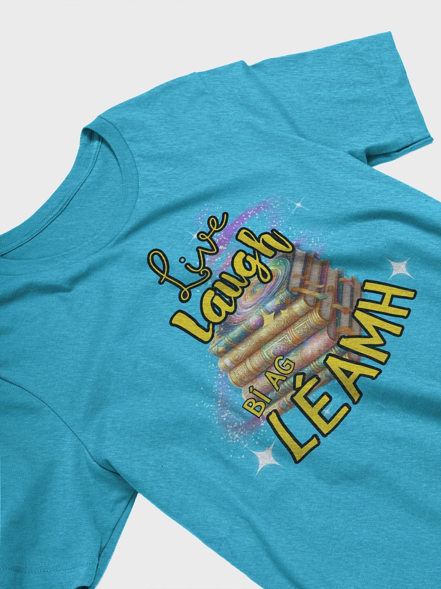 Live, Laugh, Bí ag léamh - Supersoft T-shirt in Irish / Gaeilge product image (3)