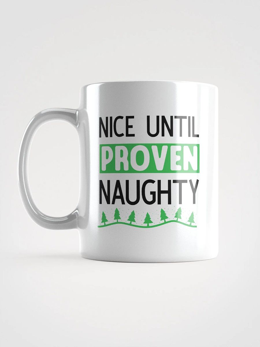Nice Until Naughty Mug product image (6)