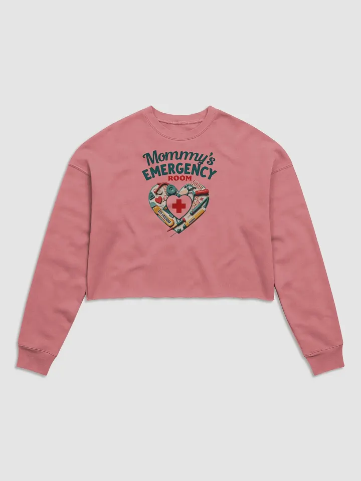 Mommy's Emergency Room Fleece Crop Sweatshirt product image (1)