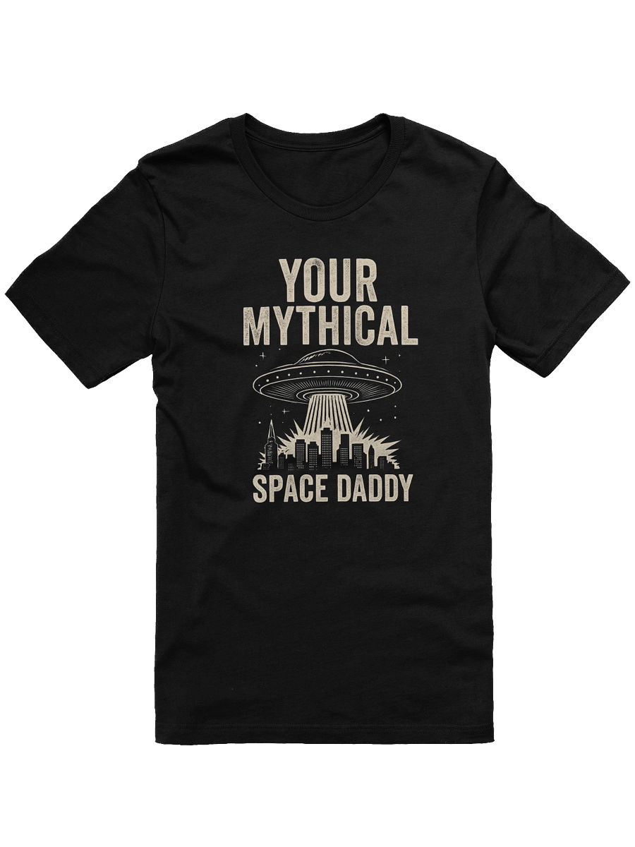 Women's Your Mythical Space Daddy T-Shirt – Dark Sci-Fi Cityscape Graphic Tee | Funny Sarcastic Alien Humor Shirt product image (1)