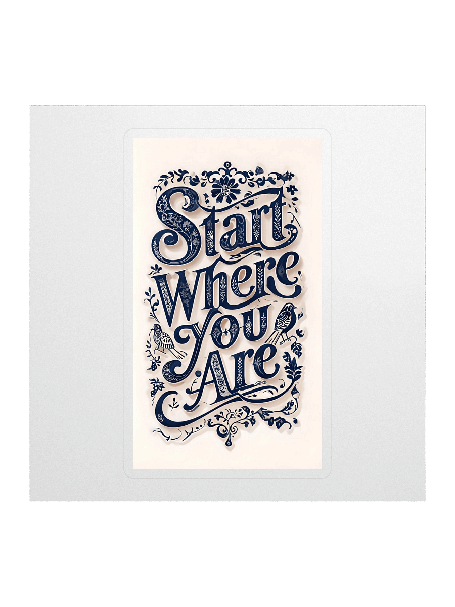 Start Where You Are – Motivational Typography Sticker product image (1)