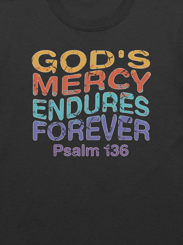 God's Mercy Endures Forever T-Shirt product image (5)