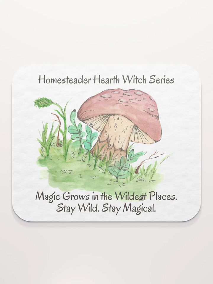 Magic Grows in the Wildest Places Mouse Pad product image (2)