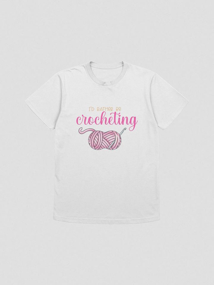 I'd Rather Be Crocheting product image (1)