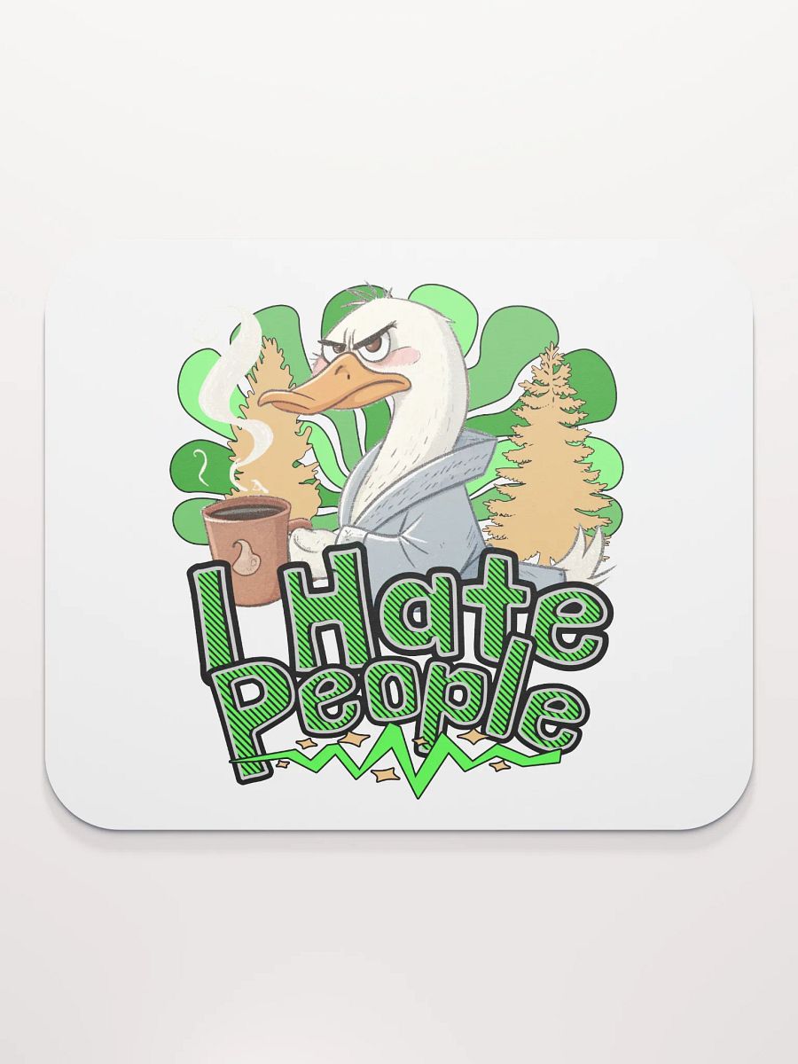 I Hate People Goose Quirky Mouse Pad product image (1)
