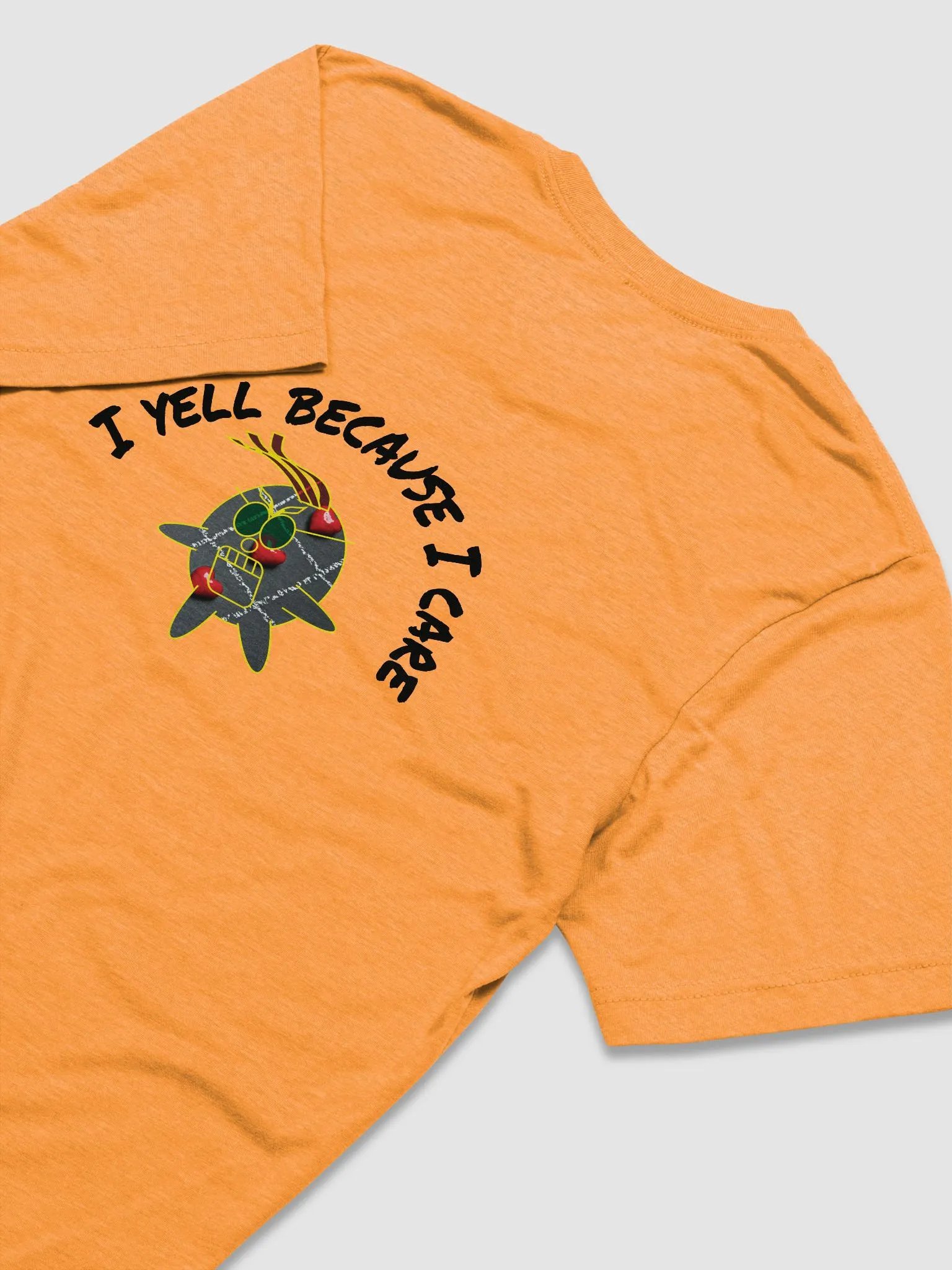 I YELL because I care. product image (17)