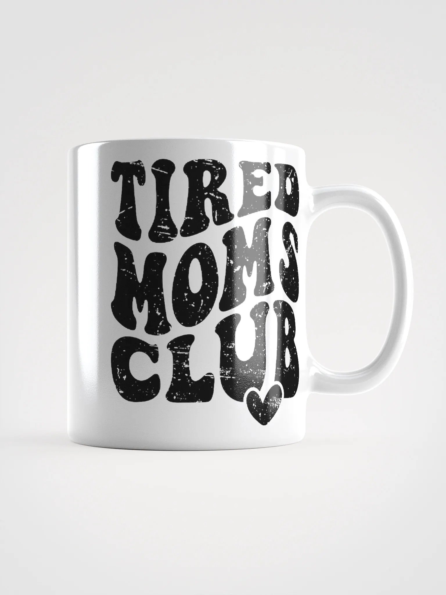 Tired Moms Club Coffee Cup product image (2)