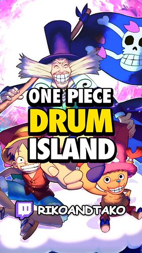 Drum Drum Island - One Piece Vol.16 Redraw
I stream on TWITCH and YOUTUBE:
www.Twitch.tv/RikoandTako

What is your favourite ...