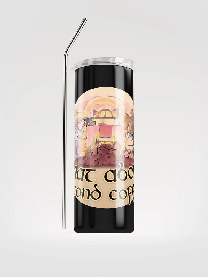 What About Second Coffee? Steel Tumbler product image (1)