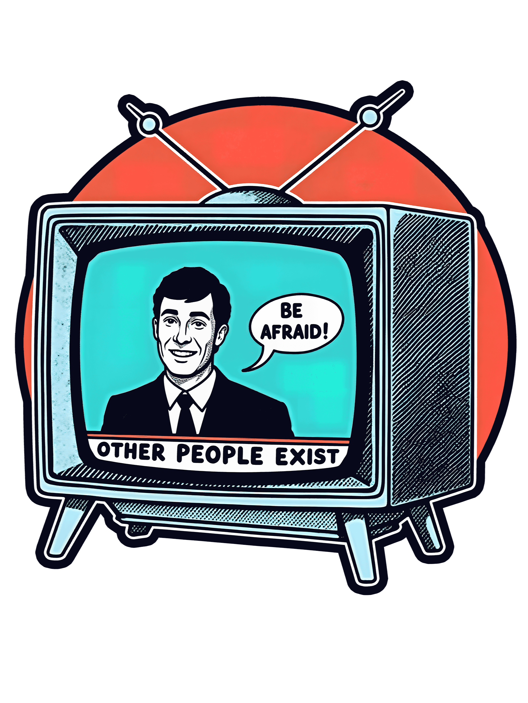 Be Afraid: Other People Exist Shirt product image (1)