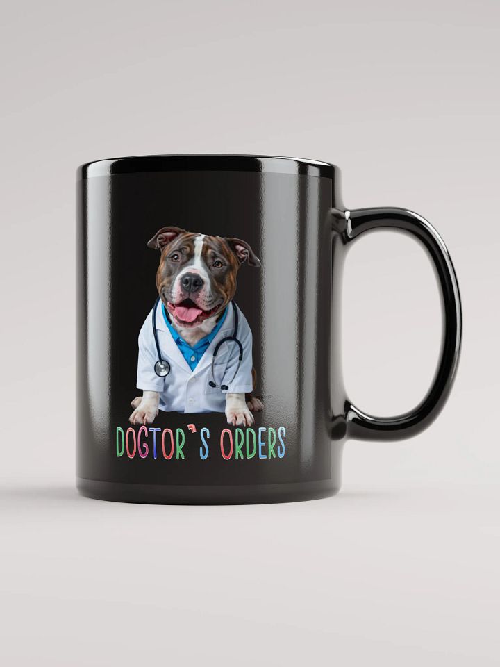 Dogtor's Orders Black Mug product image (1)