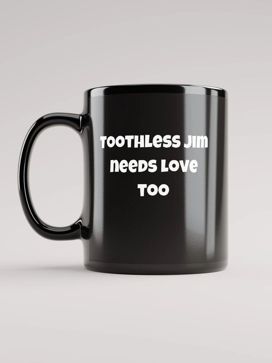 Toothless Jim Mug product image (6)