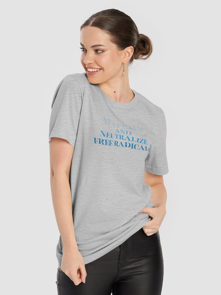 Soft T-Shirt 'Stay Calm and Neutralize Free Radicals' product image (22)