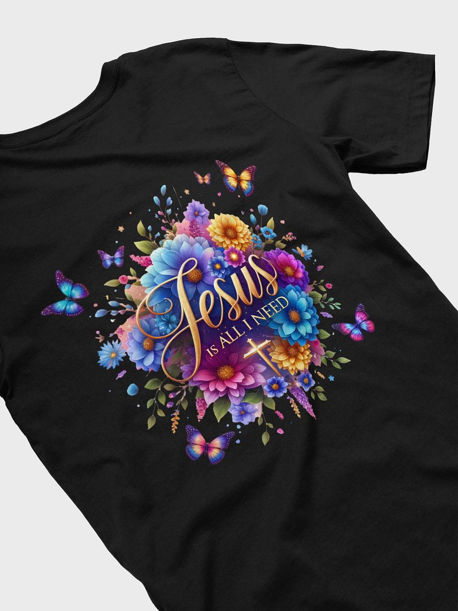 Jesus Is All I Need Floral T-Shirt product image (4)