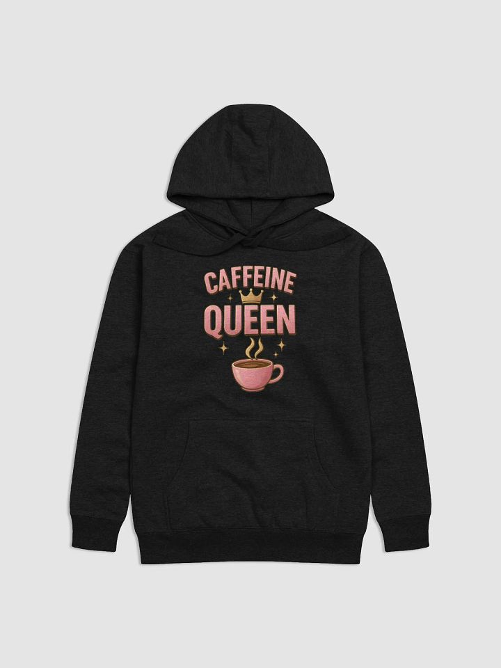 Caffeine Queen Premium Hoodie product image (1)