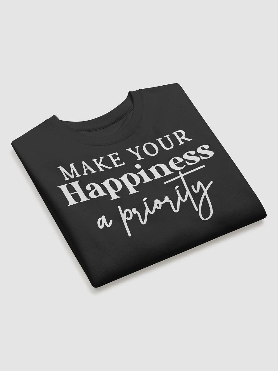 Make Your Happiness A Priority Hoodie product image (3)