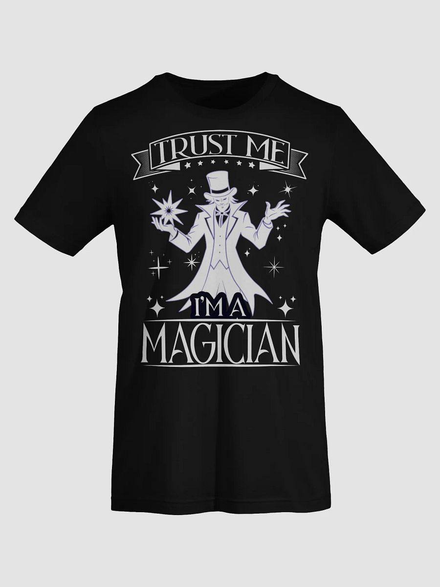 Trust Me, I'm a Magician Tee product image (9)