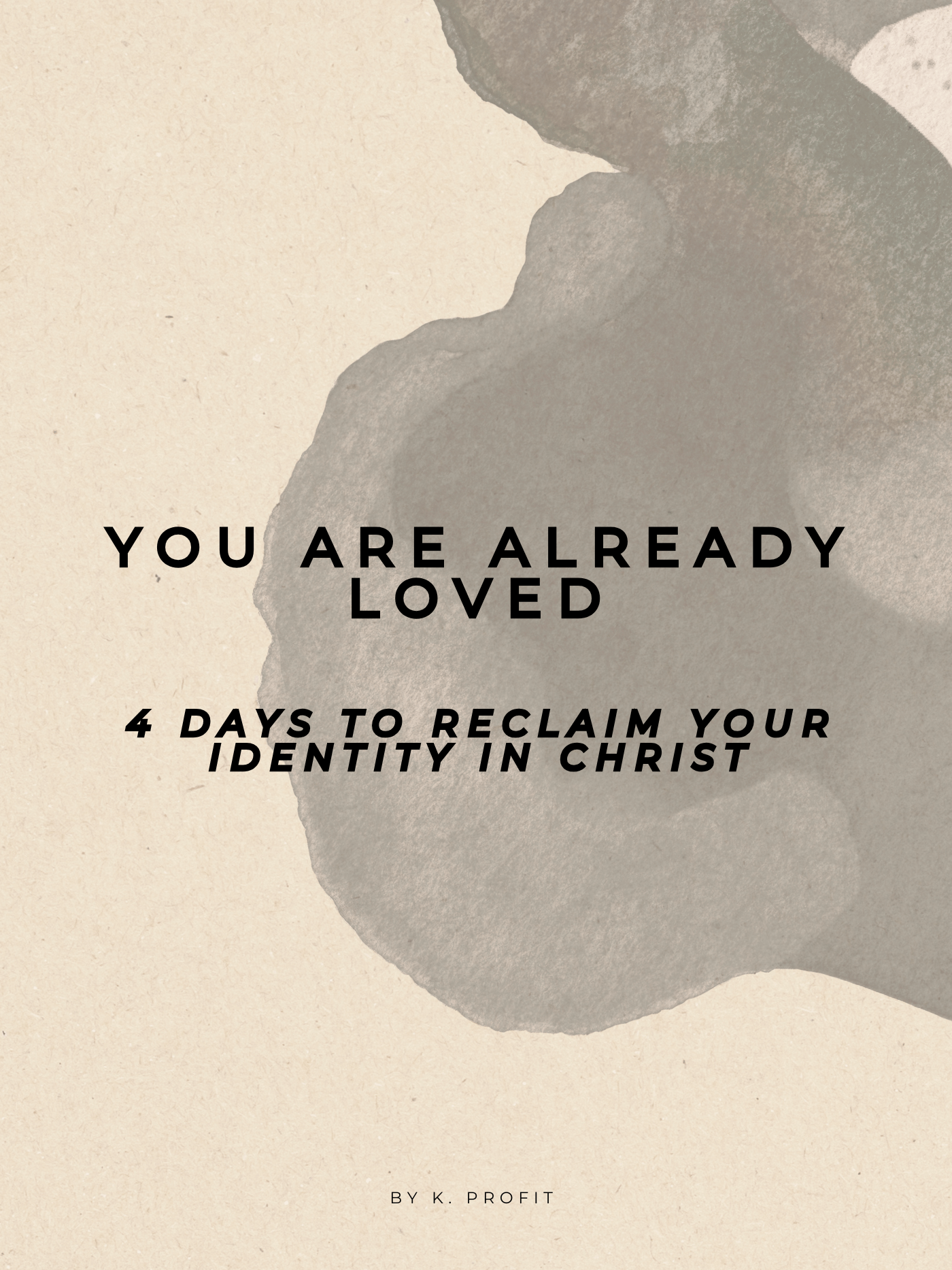 You Are Already Loved : 4 Days to Reclaim Your Identity in Christ product image (1)