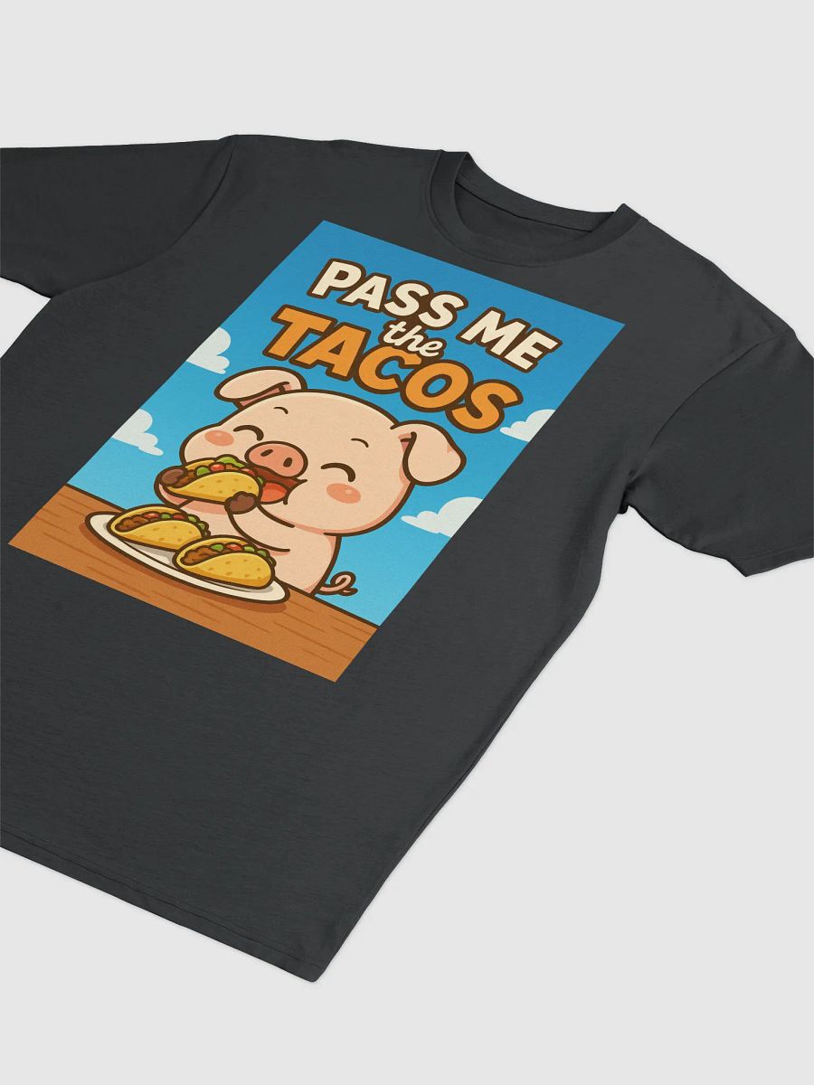 Pass Me The Tacos Tee product image (6)