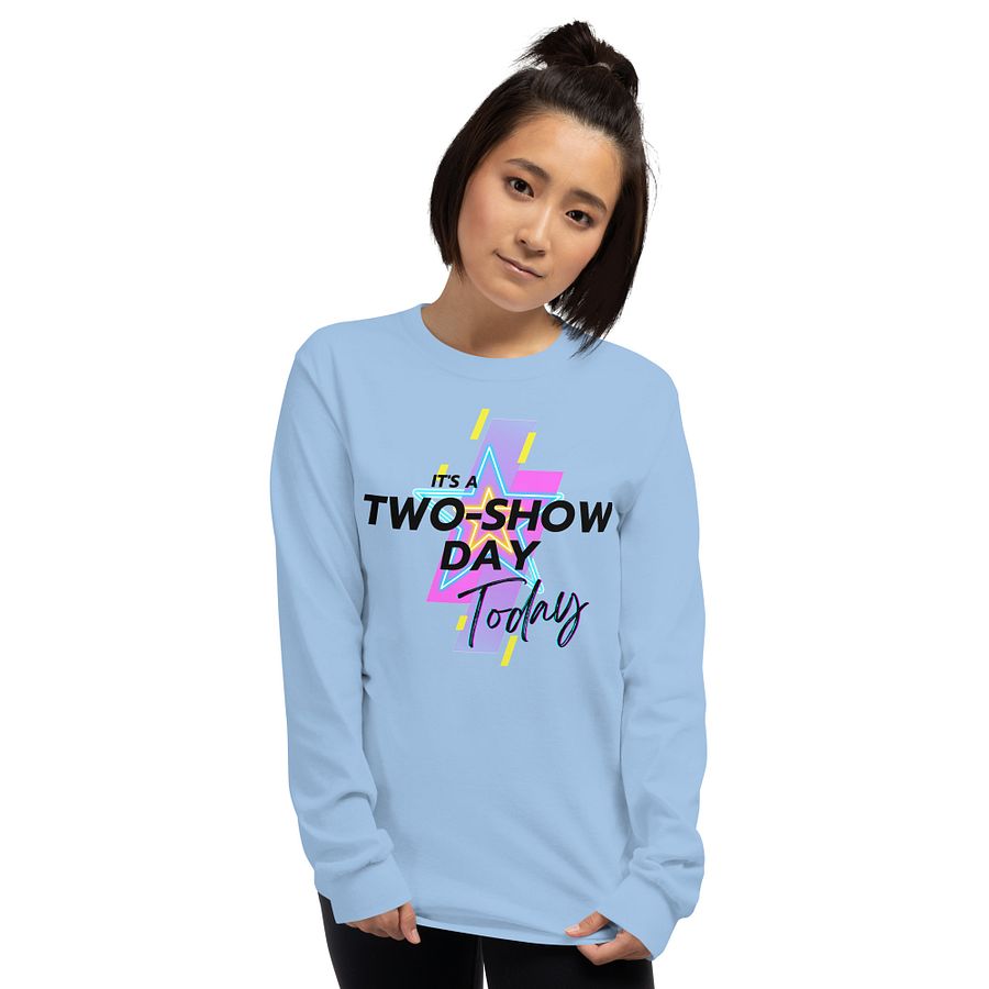 It's a two show day (black) - Long Sleeve T-Shirt product image (3)