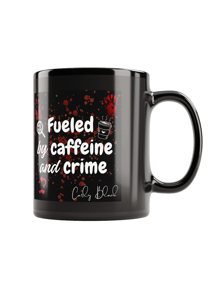 Fueled by Caffeine and Crime Mug product image (1)