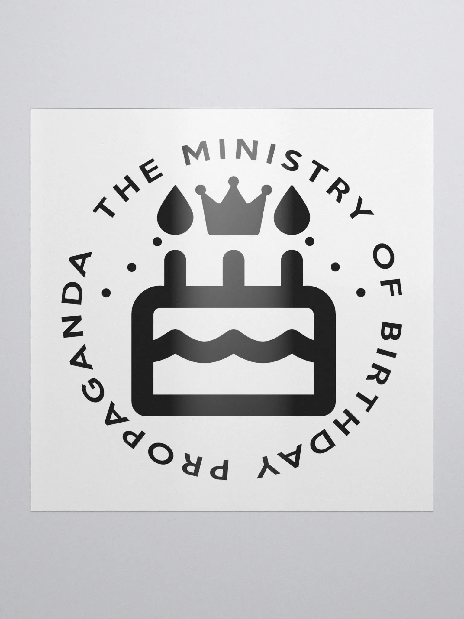 Ministry of Birthday Propaganda Sticker (Monochrome) product image (1)